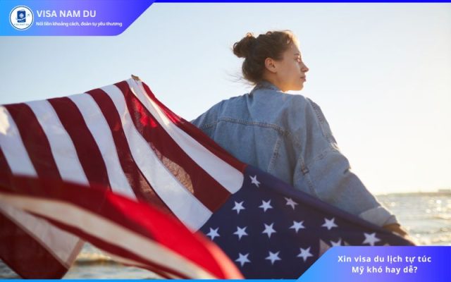 Xin visa du lịch tự túc Mỹ khó hay dễ?