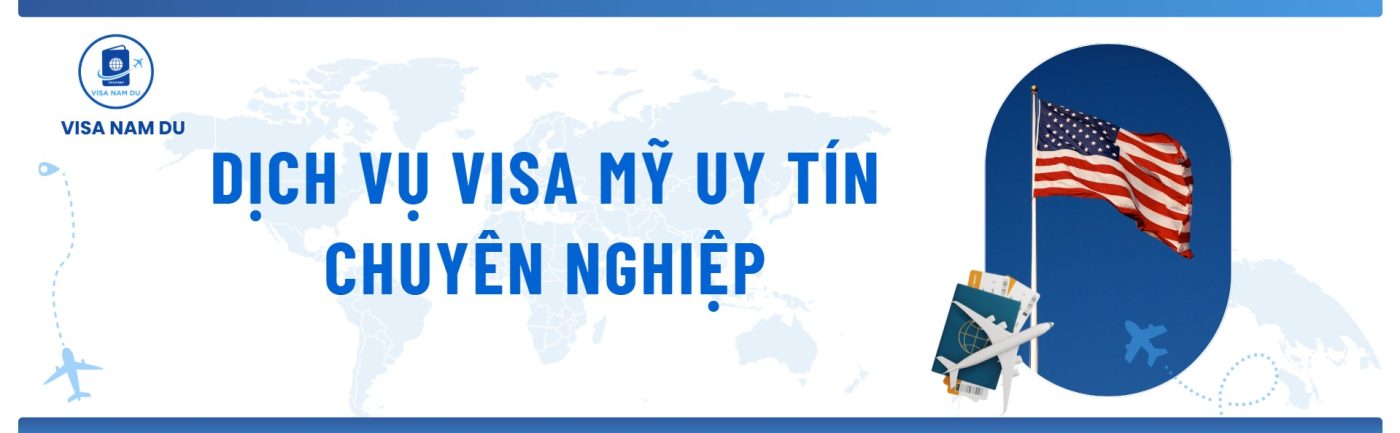 dịch vụ visa mỹ uy tín chuyên nghiệp