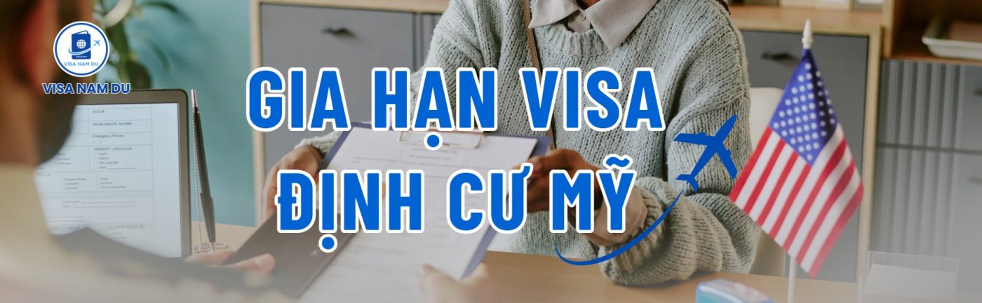 gia hạn visa định cư mỹ