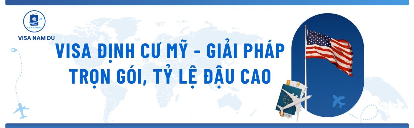 visa định cư mỹ giải pháp trọn gói tỷ lệ đậu cao