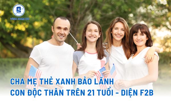Cha mẹ thẻ xanh bảo lãnh con độc thân trên 21 tuổi - Diện F2B